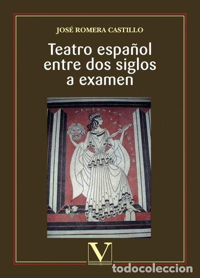 Livres: Teatro espa&ntilde;ol entre dos siglos a examen- 9788479627096