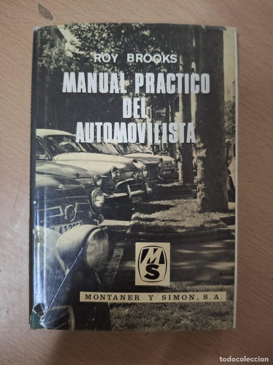 Livres: LIBRO MANUAL PRACTICO DEL AUTOMOVILISTA ROY BROOKS