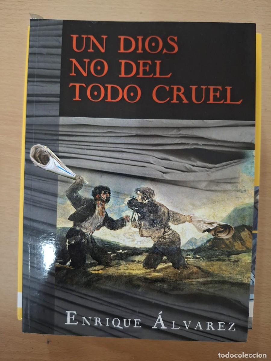 Livros em segunda m&atilde;o: LIBRO UN DIOS NO DEL TODO CRUEL - ENRIQUE ALVAREZ