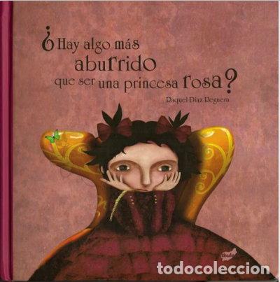 Livres: &iquest;Hay algo m&aacute;s aburrido que ser una princesa rosa?- 9788492595587