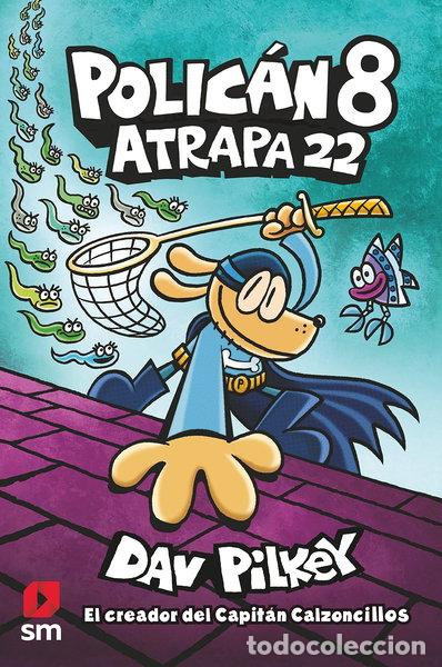 Livres: Polic&aacute;n 8: Atrapa 22- 9788413923604