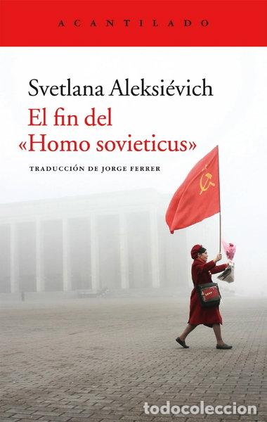 Libros: El fin del Homo sovieticus- 9788416011841