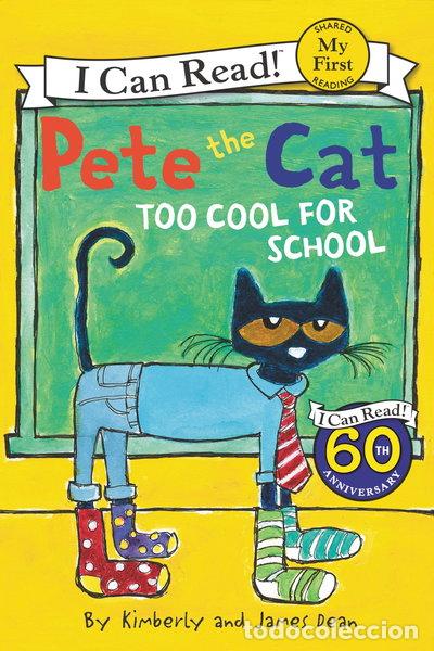 Livres: Pete the Cat: Too Cool for School- 9780062110756
