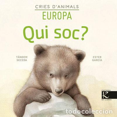 Livres: Qui soc? Cries d'animals - Europa- 9788418558153