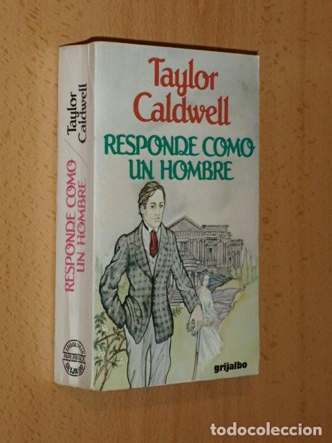 Libros: RESPONDE COMO UN HOMBRE - Caldwell, Taylor