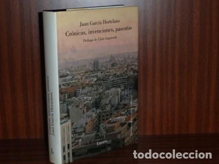 B&uuml;cher: CR&Oacute;NICAS, INVENCIONES, PASEATAS - Garc&iacute;a Hortelano, Juan