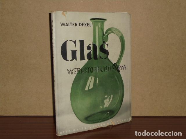 Libri di seconda mano: GLAS - Werkstoff und Form, band I - Dexel, Walter
