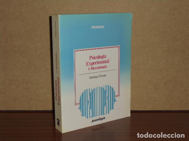 B&uuml;cher: PSICOLOG&Iacute;A EXPERIMENTAL I - Metodolog&iacute;a - Pereda, Santiago