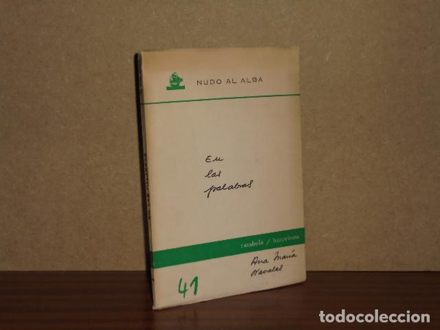 Libri di seconda mano: EN LAS PALABRAS - Navales, Ana Mar&iacute;a
