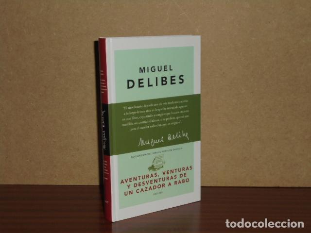 Libros: AVENTURAS, VENTURAS Y DESVENTURAS DE UN CAZADOR A RABO - Delibes, Miguel