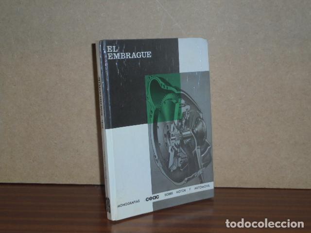 Libri di seconda mano: EL EMBRAGUE - Dur&aacute;n Abarca, Jos&eacute;