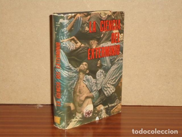 B&uuml;cher: LA CIENCIA DEL EXTERMINIO - Reiner, Silvain