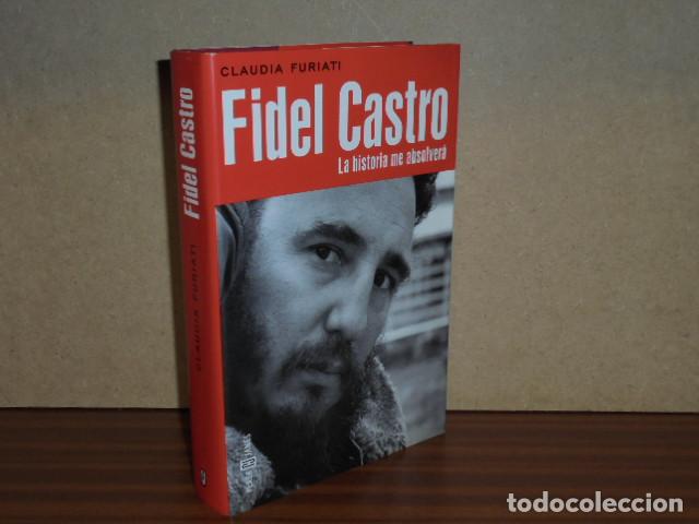 books: FIDEL CASTRO - La historia me absolver&aacute; - Furiati, Claudia