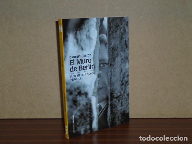 Libri di seconda mano: EL MURO DE BERL&Iacute;N - Final de una &eacute;poca hist&oacute;rica - Garz&oacute;n, Dionisio