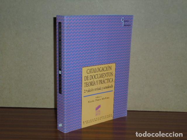 Libri di seconda mano: CATALOGACI&Oacute;N DE DOCUMENTOS: TEOR&Iacute;A Y PR&Aacute;CTICA - VV. AA. - Mar&iacute;a Pinto Molina, editora