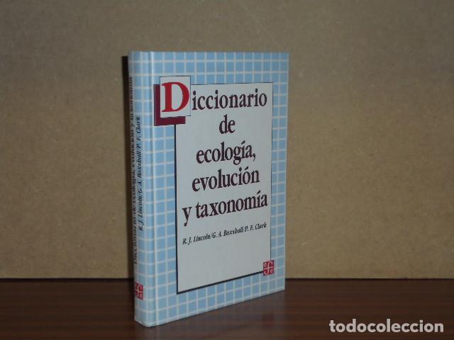 Libri di seconda mano: DICCIONARIO DE ECOLOG&Iacute;A, EVOLUCI&Oacute;N Y TAXONOM&Iacute;A - Lincoln - Boxshall - Clark