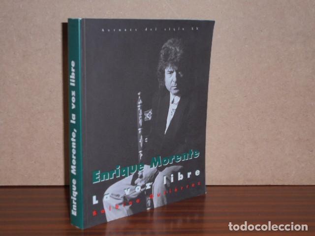 Libros: ENRIQUE MORENTE - La voz libre - Guti&eacute;rrez, Balbino
