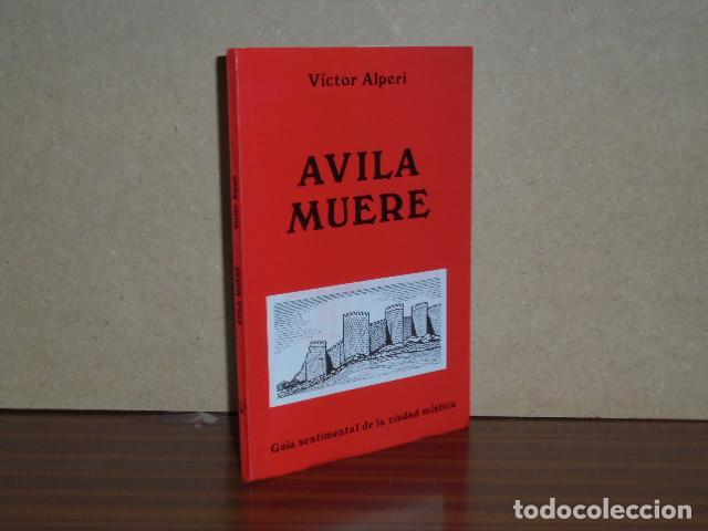 B&uuml;cher: &Aacute;VILA MUERE - Gu&iacute;a sentimental de la ciudad m&iacute;stica - Alperi, V&iacute;ctor