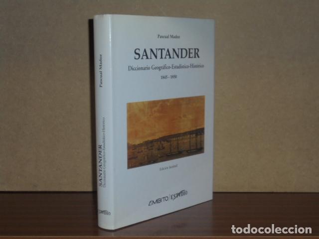 Libros: SANTANDER - Diccionario Geogr&aacute;fico-Estad&iacute;stico-Hist&oacute;rico 1845-1850 - Madoz, Pascual
