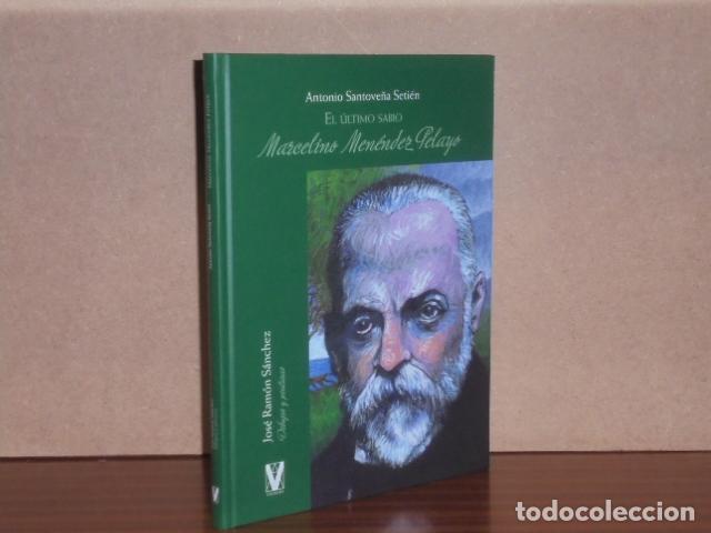 B&uuml;cher: EL &Uacute;LTIMO SABIO - Marcelino Men&eacute;ndez Pelayo - Santove&ntilde;a Seti&eacute;n, Antonio
