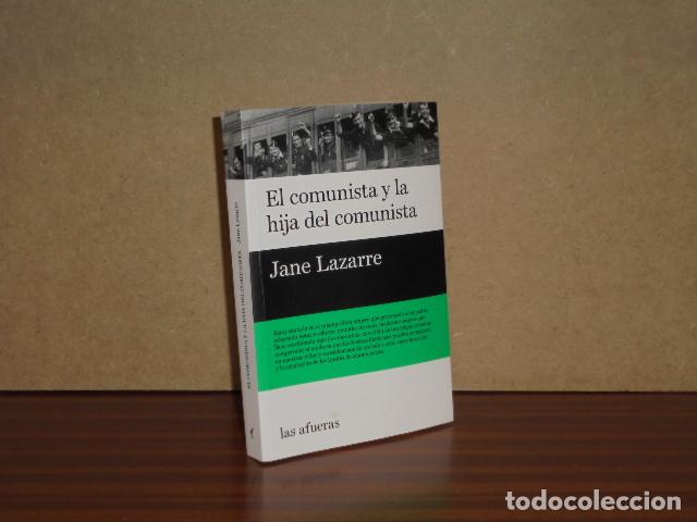 Libri di seconda mano: EL COMUNISTA Y LA HIJA DEL COMUNISTA - Lazarre, Jane