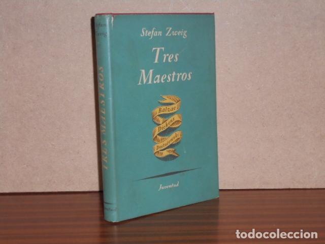 books: TRES MAESTROS - Balzac - Dickens - Dostoiewski - Zweig, Stefan