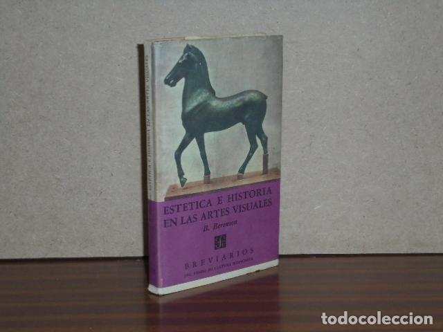 Libri di seconda mano: EST&Eacute;TICA E HISTORIA EN LAS ARTES VISUALES - Berenson, B.