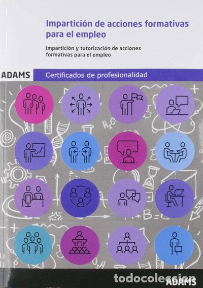 Libros: Impartici&oacute;n de acciones formativas para el empleo. UF 1645- 9788491476658