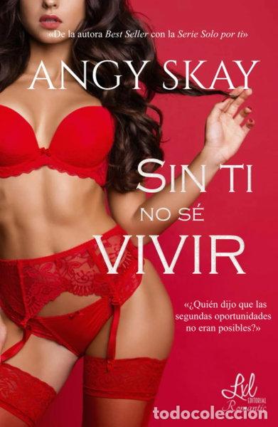 Libros: Sin ti no s&eacute; vivir- 9788417160272