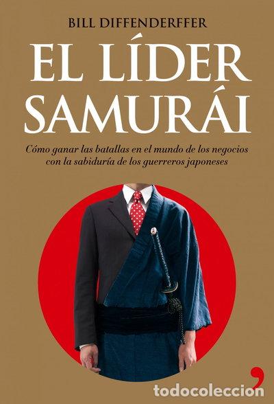 Libros: El l&iacute;der samur&aacute;i- 9788484606635
