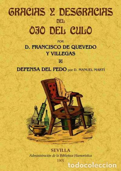 Libros: Gracias y desgracias del ojo del culo. Defensa del pedo- 9788490013632