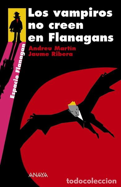 Libros: Los vampiros no creen en Flanagans- 9788466784740