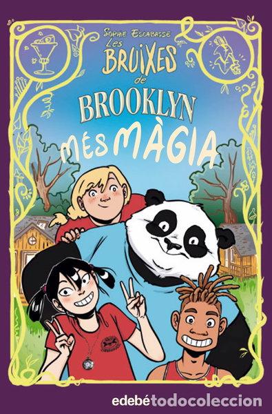 Libros: Les Bruixes de Brooklyn: M&eacute;s m&agrave;gia- 9788468353753