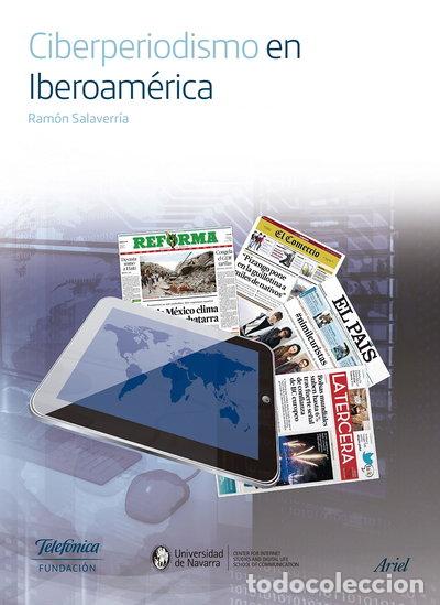 Libros: Ciberperiodismo en Iberoam&eacute;rica- 9788408154525