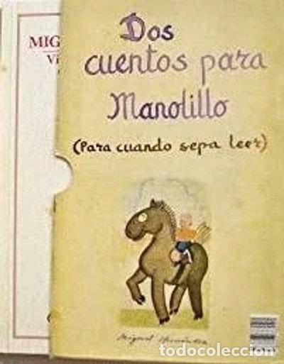 books: Miguel Hern&aacute;ndez (vida y obra de un poeta) ; Dos cuentos para Manolillo- 9788493765521