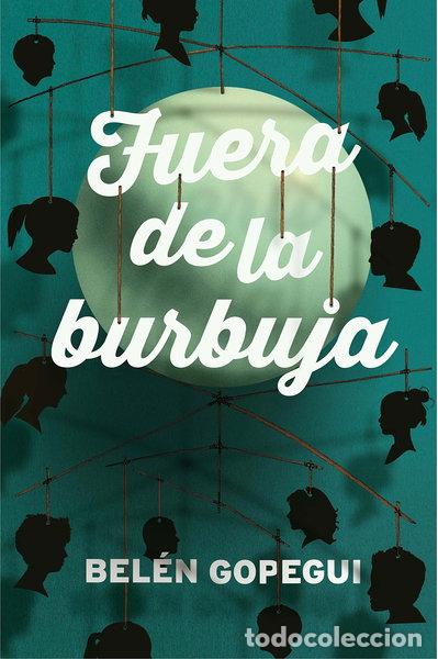Libros: Fuera de la burbuja- 9788467591989