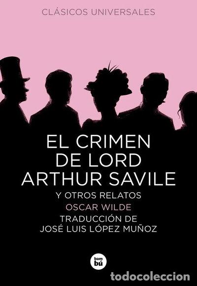 Libros: El crimen de Lord Arthur Savile y otros relatos- 9788483432853