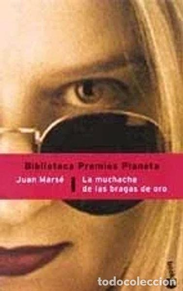Libros: La muchacha de las bragas de oro- 9788408041894