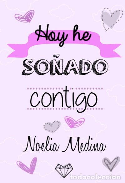 Libros: Hoy he so&ntilde;ado contigo- 9798596872897