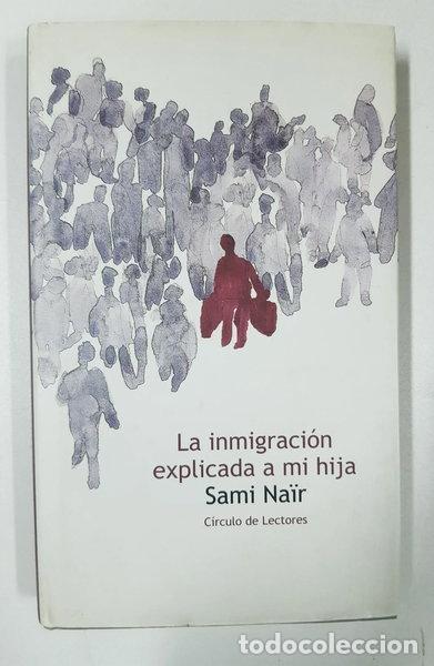 Libros: La inmigraci&oacute;n explicada a mi hija- 9788422695349