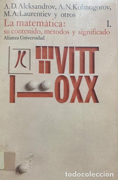 Libros: La matem&aacute;tica: su contenido, m&eacute;todos y significado, 1- 9788420620688