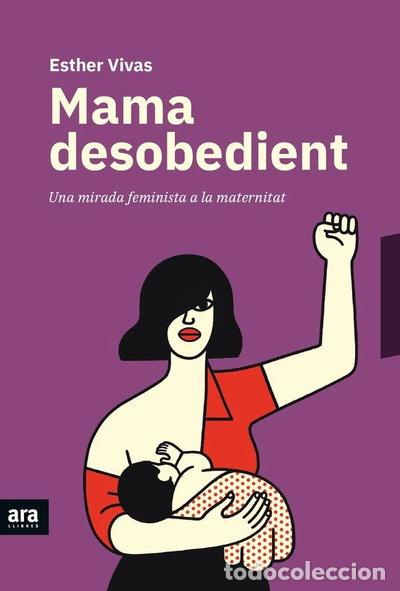 Libros: Mama desobedient- 9788416915873