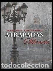 B&uuml;cher: Atrapadas en el silencio- 9788493862152
