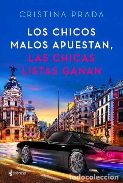 Libros: Los chicos malos apuestan, las chicas listas ganan- 9788408205395