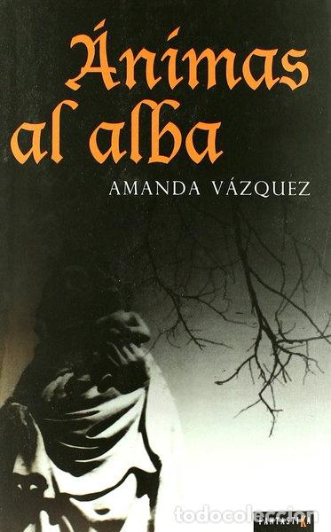 Libros: &Aacute;nimas al alba- 9788492461271