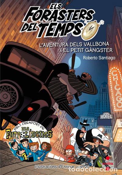Libros: Els Forasters del temps 5: L'aventura dels Vallbona i el petit g&agrave;ngster- 9788466143820