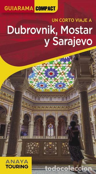 Libros: Dubrovnik, Mostar y Sarajevo- 9788491582922