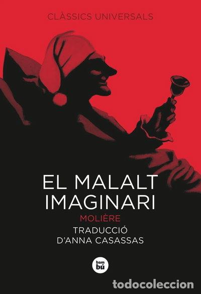 Libros: El malalt imaginari- 9788483431047