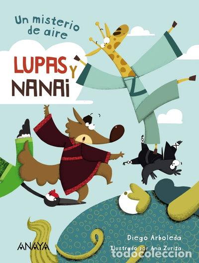 Livres: Lupas y Nanai. Un misterio de aire- 9788469865804