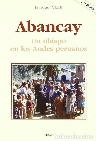 Libri di seconda mano: Abancay. Un obispo en los Andes peruanos- 9788432135552